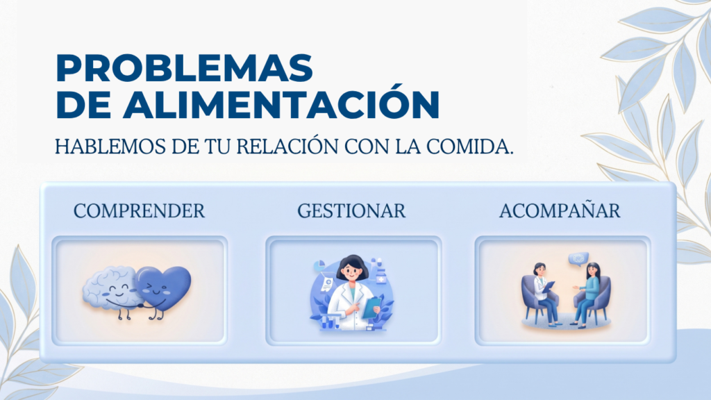 Problemas de alimentación y relación con la comida
